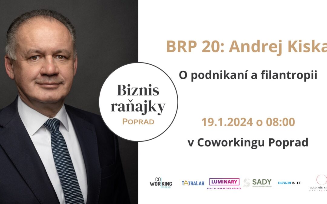 Biznis raňajky Poprad #20: Andrej Kiska a jeho podnikateľské know-how