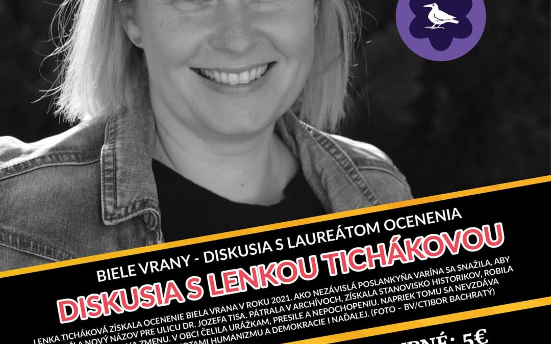 BIELE VRANY – DISKUSIA S LAUREÁTOM OCENENIA – Lenka Ticháková